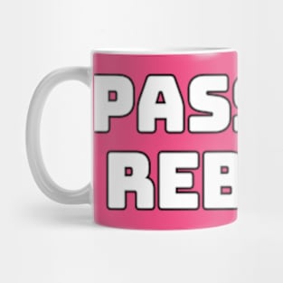 Passion Reborn Mug